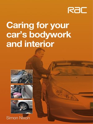 cover image of Caring for Your Car's Bodywork and Interior